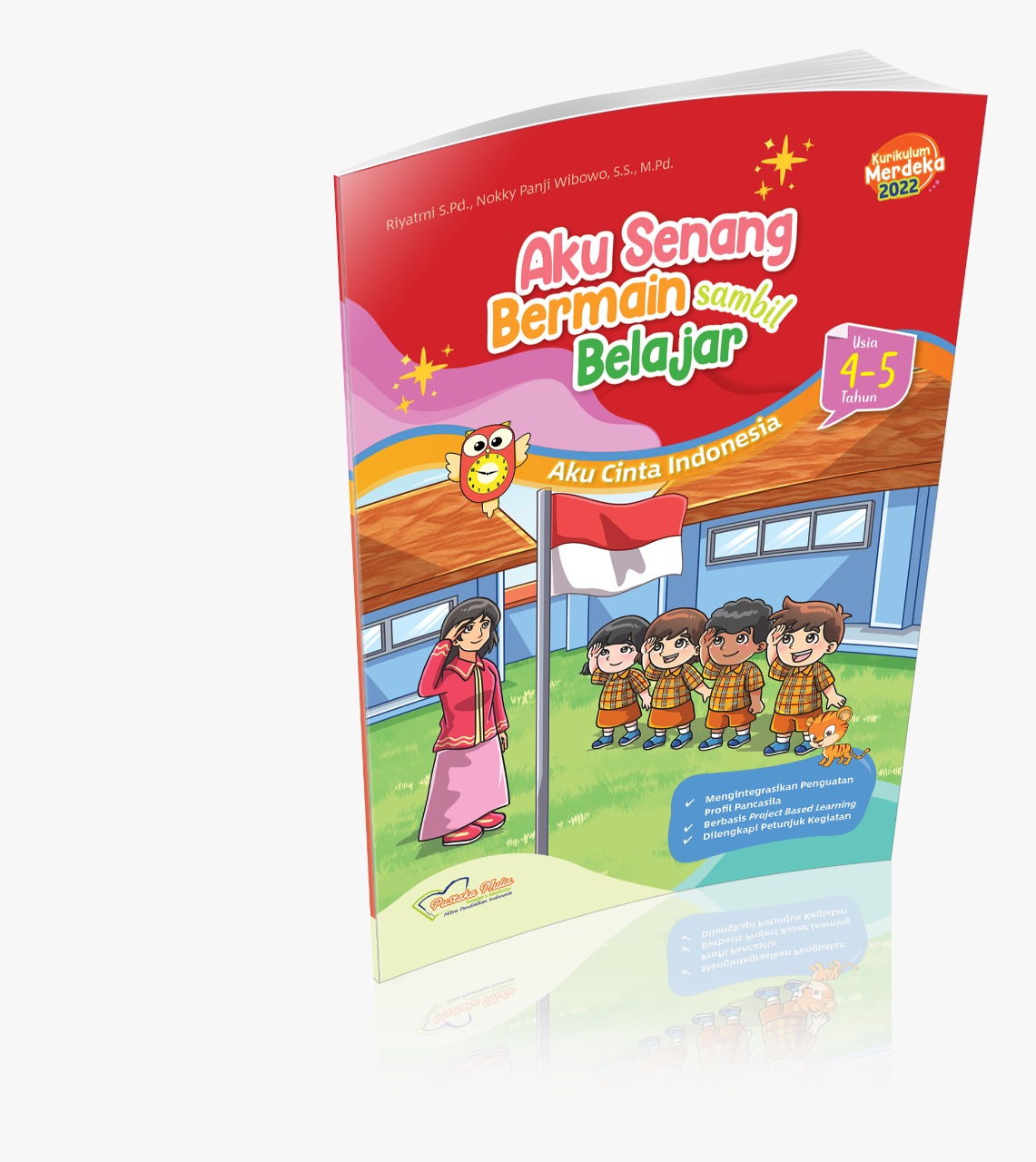 TK A KURMER Aku Senang Bermain sambil Belajar Usia 4-5 Tahun (Tema-2)