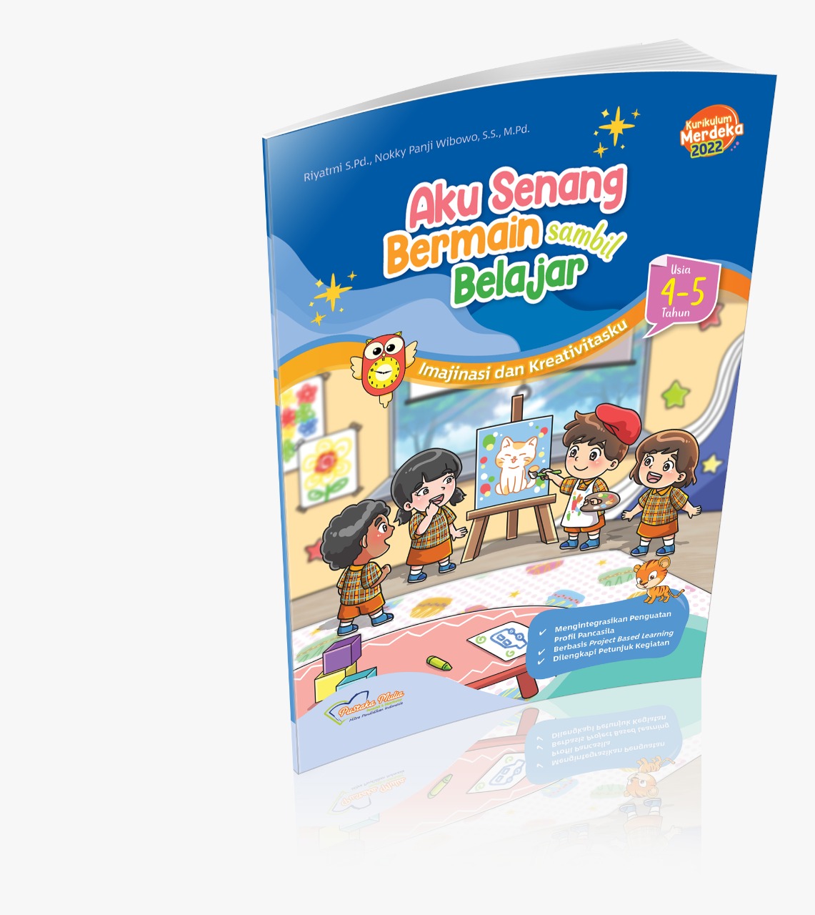 TK A KURMER Aku Senang Bermain sambil Belajar Usia 4-5 Tahun (Tema-4)